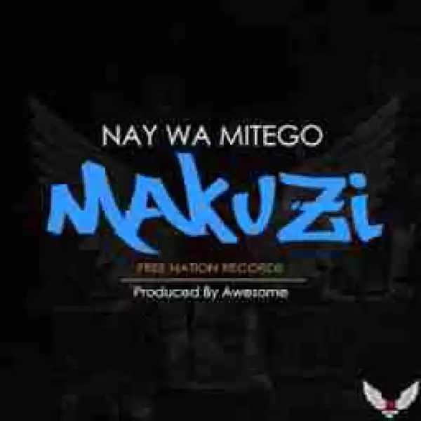 Nay Wa Mitego - Maku (Makuzi)